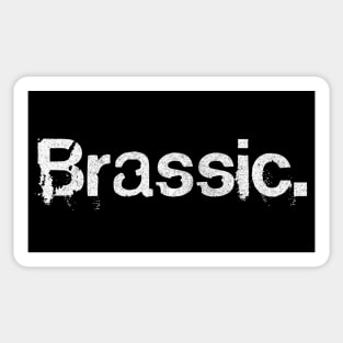 Brassic / Faded & Distressed Style Design Sticker